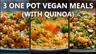 3 Easy ONE POT Vegan Meals With Quinoa  HIGH PROTEIN Easy Vegan Recipes  Food Impromptu [upl. by Negroj]