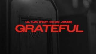 Lil Tjay  Grateful feat Coco Jones Official Audio [upl. by Yttik]