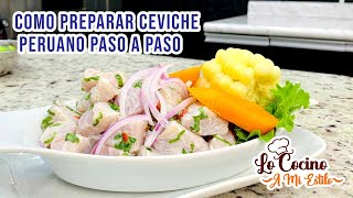 COMO PREPARAR CEVICHE PERUANO PASO A PASO  CLASES DE ALTA COCINA [upl. by Hickey]