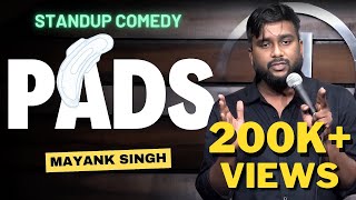 Girls Periods and PADS  Standup Comedy by Mayank Singh [upl. by Robi273]