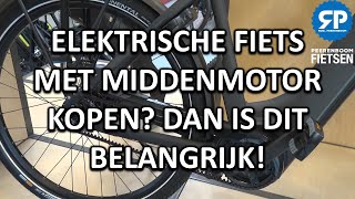 ELEKTRISCHE FIETS MET MIDDENMOTOR KOPEN DAN IS DIT BELANGRIJK [upl. by Aural]