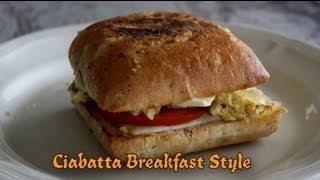 Ciabatta Breakfast Style Sandwish [upl. by Mike]