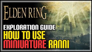 How to Use Miniature Ranni Elden Ring [upl. by Anama]