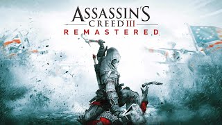 Assassins Creed III Remastered PC Part 16  FATHER amp SON AC3 [upl. by Cuda]