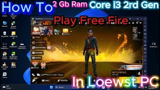 Best Emulator Core i3 2rd Gen for 2 gb ram Free Fire Game Graphics Settings Without Graphics Card [upl. by Roz]