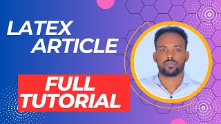 Article Format Full Latex Tutorial latextutorial tutorial latex educationalvideos [upl. by Yeliac]