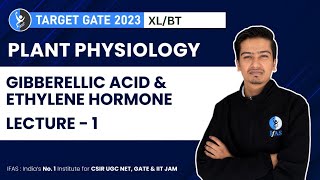 Gibberellic Acid amp Ethylene Hormone  Plant Physiology  GATE XLBT [upl. by Ailhat]