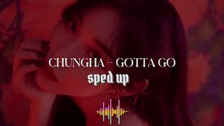 Chungha  Gotta Go sped Up [upl. by Eisenberg374]