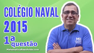 Colégio Naval 2015  Gabarito da Questão 1 de Matemática da Prova Amarela [upl. by Naihtsirc39]