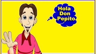 HOLA DON PEPITO  Canciones infantiles [upl. by Aveneg]