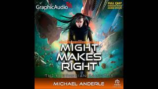 The Kurtherian Gambit 18 Might Makes Right by Michael Anderle Graphic Audio Sample 1 [upl. by Reeva]