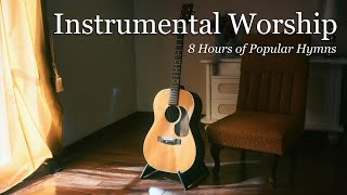 8 Hours of Peaceful Hymns  Instrumental Worship [upl. by Kacey622]