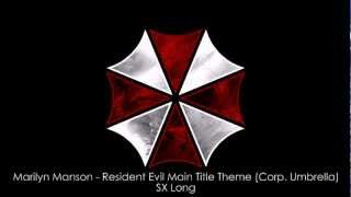 Marilyn Manson  Resident Evil Main Title Theme Corp Umbrella SX Long [upl. by Lilybelle]