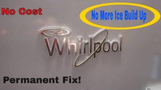 whirlpool bottom freezer leaking Free permanent fix [upl. by Mazel679]