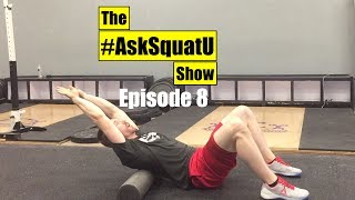 How to Improve Thoracic Spine Mobility AskSquatU Show Ep 8 [upl. by Dahs332]