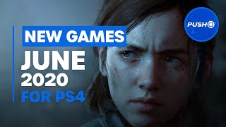 NEW PS4 GAMES June 2020s Best New Releases  PlayStation 4 [upl. by Emmy]