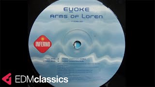 Evoke  Arms Of Loren Ferry Corsten Remix 2002 [upl. by Yecniuq]