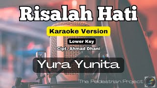 Risalah Hati  Yura Yunita Dewa 19  Karaoke Lower Key [upl. by Juliet]