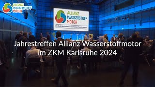 Jahrestagung 2024 der Allianz Wasserstoffmotor e V am 11 September 2024 im ZKM in Karlsruhe [upl. by Alhsa344]