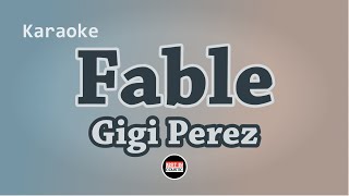 Gigi Perez  Fable Karaoke with Lyrics [upl. by Gelb]