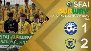 SFAI Subway National Trophy U14 Boys Final  Crumlin United vs Douglas Hall [upl. by Assiroc]