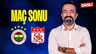 CANLI  FENERBAHÇE 40 SİVASSPOR  MAÇ SONU w Murat Aşık Aydın Cingöz [upl. by Akemrehs58]