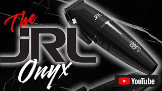 JRL ONYX CLIPPER FIRST IMPRESSIONS REVIEW jrlusa jrl [upl. by Ynitsed]