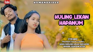 HULING LEKAN HAPANUM  NEW HO MUNDA VIDEO SONG 2024  DANDOM STAR  ST HO DANCE [upl. by Glaab830]