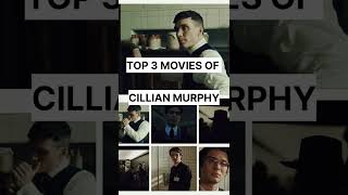 TOP 3 MOVIES OF CILLIAN MURPHY  EXPLORE MOVIES amp SERIES [upl. by Vatsug]