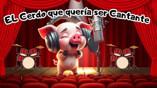 🎤🐷 El Cerdo que quería Cantar ✨ Cuentos para niños  Cuentos infantiles para dormir en español [upl. by Euqinad]