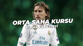 ORTA SAHA OYUNCUSUNUN YAPMASI GERKENLER BÖLÜM 1 PAS KABİLİYETİ ft Luka Modric [upl. by Ecirpak341]