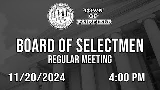 Board of Selectmen Regular Meeting  11202024 [upl. by Sucramd951]