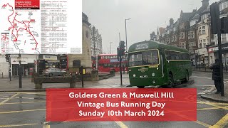 Golders Green amp Muswell Hill Vintage Bus Running Day 2024  Sunday 10th March 2024  Red Nose Day [upl. by Rue]