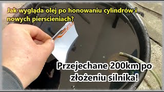 Jak wygląda olej po honowaniu cylindrów nowych pierścieniach i przejechaniu 200km od złożenia [upl. by Noryahs]