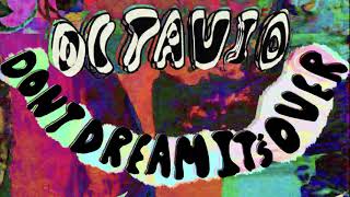 OCTAVIO  Dont Dream Its Over Official Audio [upl. by Teddman]