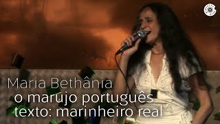 Maria Bethânia  Marinheiro Real  O Marujo Português  Dentro do Mar Tem Rio [upl. by Mcclelland]