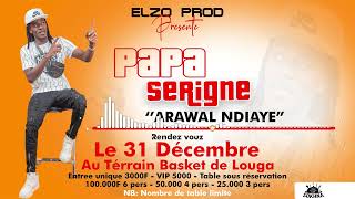 PAPA SERIGNE  Arawal Ndiaye [upl. by Everest]