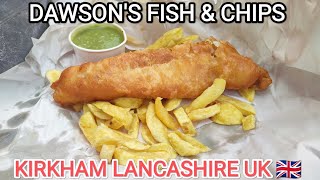 DAWSONS FISH amp CHIPS Kirkham LANCASHIRE BRITISH FOOD [upl. by Neelak388]