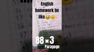 English homework be like 88×3 paragoge😅😊 [upl. by Goldston]