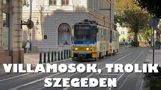 Villamosok és trolik Szegeden [upl. by Haughay392]