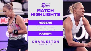 Shelby Rogers vs Kaia Kanepi  2022 Charleston Round 1  WTA Match Highlights [upl. by Demitria]