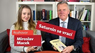 Saturnin se vrací Rozhovor s Miroslavem Mackem [upl. by Luedtke423]