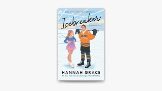 Icebreaker Audiobook by Hannah Grace  Part 1 [upl. by Caty326]