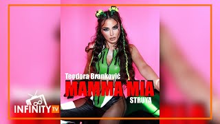 TEODORA BRANKOVIC x STRUYA  Mamma Mia [upl. by Narda304]