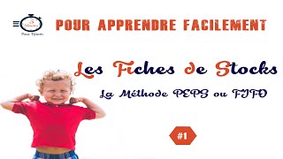 Les fiches de stocks  la méthode PEPS ou FIFO [upl. by Erialcyram]