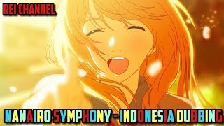 Nanairo Symphony Indonesia  Dubbing Indonesia TV size [upl. by Tiduj]