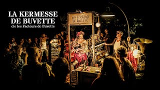 Les Facteurs de Buvette  La kermesse de Buvette  Teaser officiel prod by AmandineAmable [upl. by Eddra]