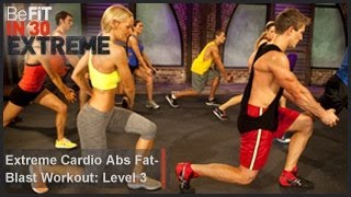 Extreme Cardio Abs Fat Blast Workout  Level 3 BeFit in 30 Extreme [upl. by Nnylyma698]