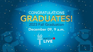 2023 Fall Graduation 900 am Ceremony [upl. by Summer]