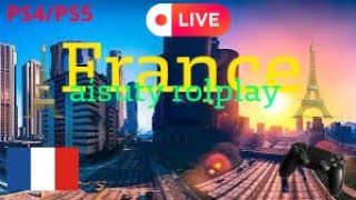 France aisuty RP PS4  discord obligatoire  FR [upl. by Barthel562]